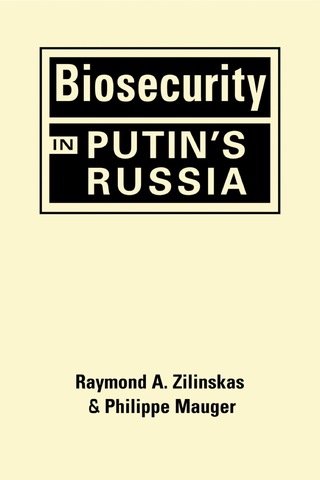 Cover image: Biosecurity in Putin's Russia 1st edition 9781626376984