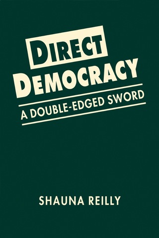 Cover image: Direct Democracy: A Double-Edged Sword 1st edition 9781626377141