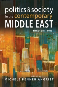 Cover image: Politics and Society in the Contemporary Middle East 3rd edition 9781626378056