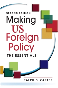 Cover image: Making US Foreign Policy: The Essentials 2nd edition 9781626378131