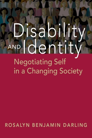 Cover image: Disability and Identity: Negotiating Self in a Changing Society 1st edition 9781626378186