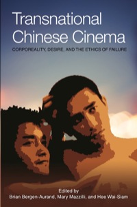 Cover image: Transnational Chinese Cinema 1st edition 9781626430105
