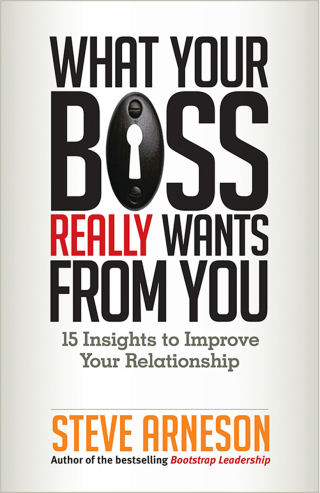 صورة الغلاف: What Your Boss Really Wants from You 1st edition 9781626560772