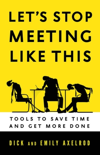 Cover image: Let's Stop Meeting Like This 1st edition 9781626560819