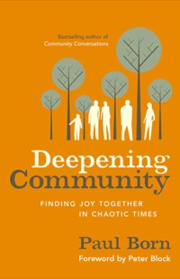Cover image: Deepening Community: Finding Joy Together in Chaotic Times 1st edition 9781626560970