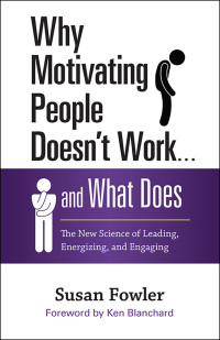 Immagine di copertina: Why Motivating People Doesn't Work . . . and What Does 9781626569454