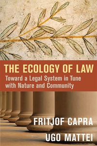 Cover image: The Ecology of Law: Toward a Legal System in Tune with Nature and Community 1st edition 9781626562066