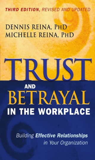 Cover image: Trust and Betrayal in the Workplace 3rd edition 9781626562578