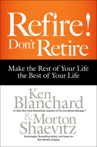 Cover image: Refire! Don't Retire 1st edition 9781626563339