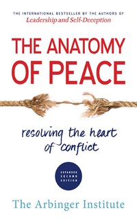 Cover image: The Anatomy of Peace: Resolving the Heart of Conflict 2nd edition 9781626564312