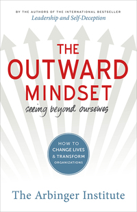 Cover image: The Outward Mindset: Seeing Beyond Ourselves 1st edition 9781626567153