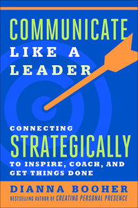 Cover image: Communicate Like a Leader 1st edition 9781626569003