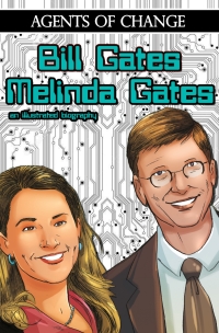 表紙画像: Agents of Change: The Melinda and Bill Gates Story Vol1 #1 9781626658943