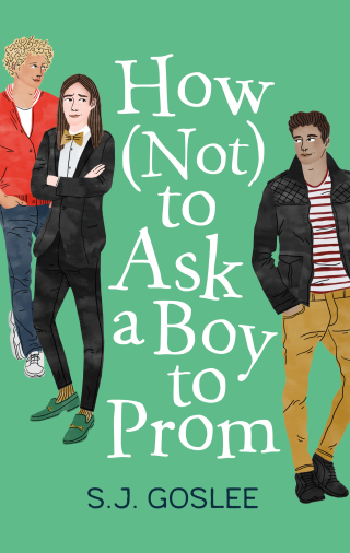 Omslagafbeelding: How Not to Ask a Boy to Prom 9781626724013