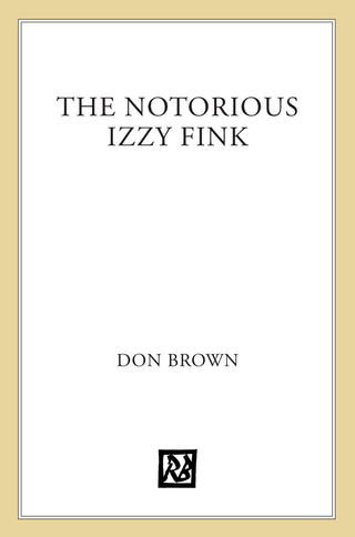 Cover image: The Notorious Izzy Fink 9781596431393