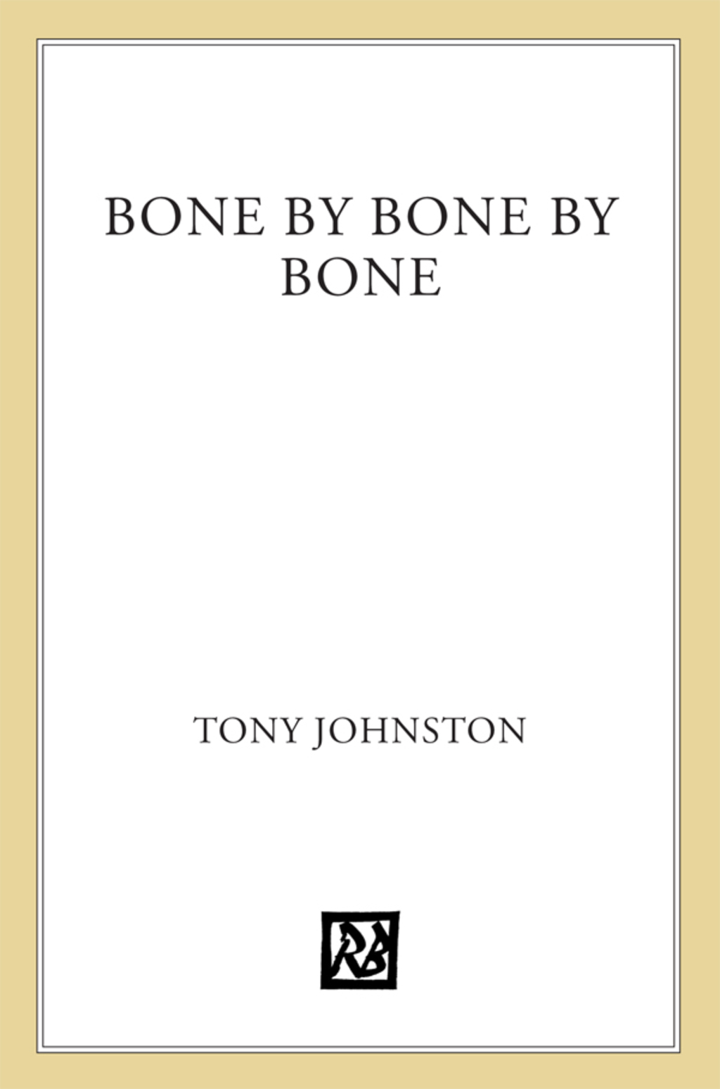 Bone by Bone by Bone (eBook)