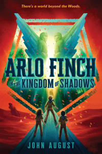 Cover image: Arlo Finch in the Kingdom of Shadows 9781626728189
