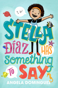 Cover image: Stella Díaz Has Something to Say 9781626728585