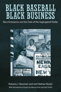 Cover image: Black Baseball, Black Business 9781496804570