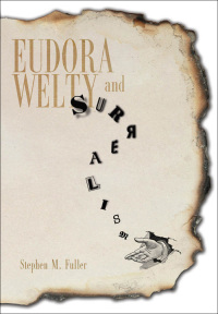 表紙画像: Eudora Welty and Surrealism 9781617036736