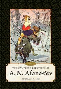 Omslagafbeelding: The Complete Folktales of A. N. Afanas’ev 9781628460933