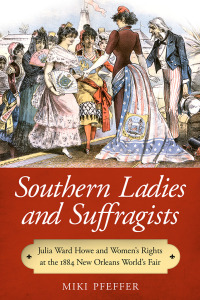 Omslagafbeelding: Southern Ladies and Suffragists 9781496804488