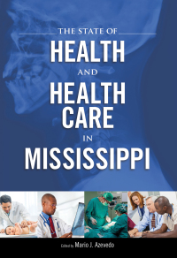 Omslagafbeelding: The State of Health and Health Care in Mississippi 9781628460001