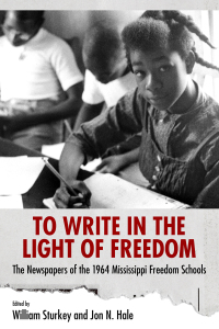 Omslagafbeelding: To Write in the Light of Freedom 9781496809650