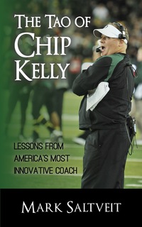 Imagen de portada: The Tao of Chip Kelly 9781626812260