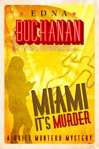 صورة الغلاف: Miami It's Murder 9781626812444