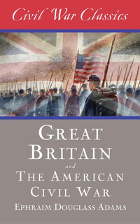 Titelbild: Great Britain and the American Civil War (Civil War Classics)