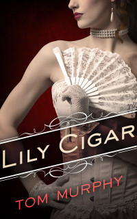 Cover image: Lily Cigar 9781626813915