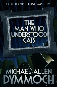 Imagen de portada: The Man Who Understood Cats 9781626815049