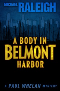 Immagine di copertina: A Body in Belmont Harbor 9781626817647