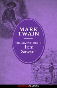 Imagen de portada: The Adventures of Tom Sawyer (Diversion Illustrated Classics)
