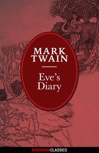 صورة الغلاف: Eve’s Diary (Diversion Illustrated Classics)
