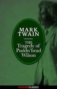 Titelbild: The Tragedy of Pudd’nhead Wilson (Diversion Classics)
