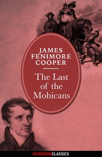 Imagen de portada: The Last of the Mohicans (Diversion Classics)