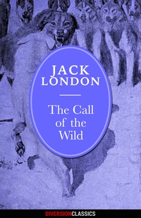 Imagen de portada: The Call of the Wild (Diversion Classics)