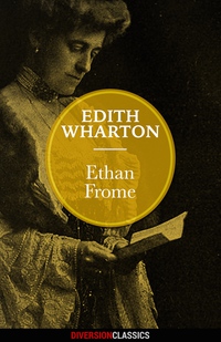 Imagen de portada: Ethan Frome (Diversion Classics)