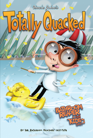 Cover image: Uncle John's Totally Quacked Bathroom Reader For Kids Only! 9781626861756