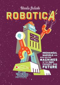 Cover image: Uncle John's Robotica 9781626861763