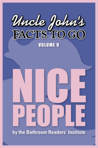 Cover image: Uncle John's Facts to Go Nice People