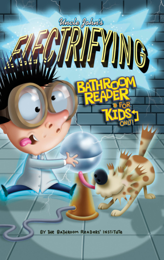 Cover image: Uncle John's Electrifying Bathroom Reader For Kids Only! Collectible Edition 9781626860469