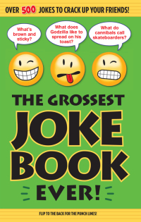 Cover image: The Grossest Joke Book Ever! 9781626865853