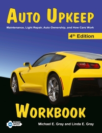 Cover image: Auto Upkeep: Maintenance, Light Repair, Auto Ownership, and How Cars Work (eWorkbook) 4th edition 9781627020121
