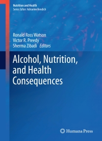 Cover image: Alcohol, Nutrition, and Health Consequences 9781627030465