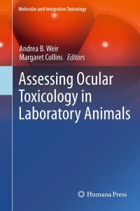 Omslagafbeelding: Assessing Ocular Toxicology in Laboratory Animals 9781627031639