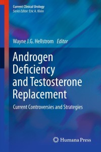 Cover image: Androgen Deficiency and Testosterone Replacement 9781627031783