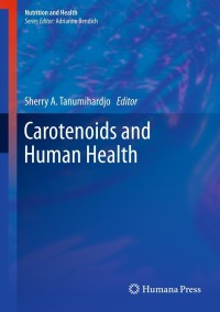 Cover image: Carotenoids and Human Health 9781627032025